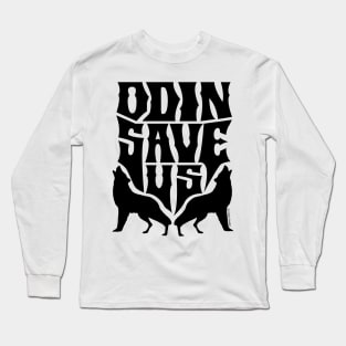 ODIN SAVE US (Wolves) Long Sleeve T-Shirt